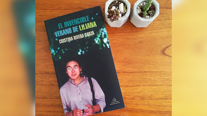 “El invencible verano de Liliana”: el libro más personal de Cristina Rivera Garza